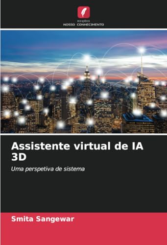 Assistente virtual de IA 3D: Uma perspetiva de sistema