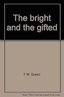 The Bright And The Gifted 0771301715 Book Cover