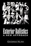 Exterior Ballistics: A New Approach