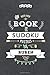 The Best Ever Book of Sudoku Puzzles for Ruben