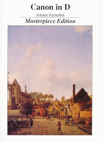 Canon In D * The New Masterpiece Edition