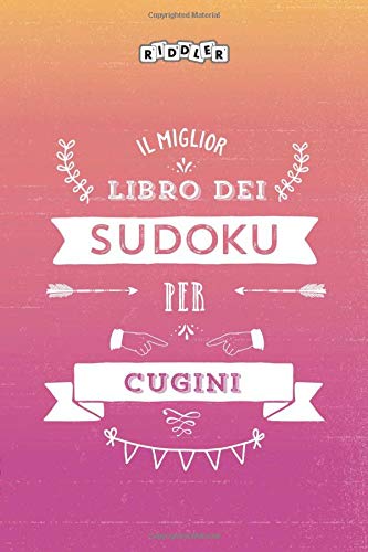 Il miglior libro dei Sudoku per cugini (Italian Edition)
