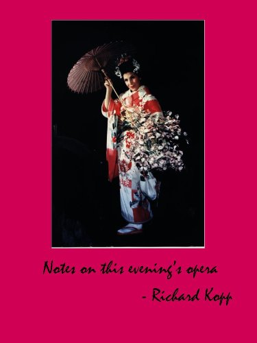 Notes On This Evening’s Opera