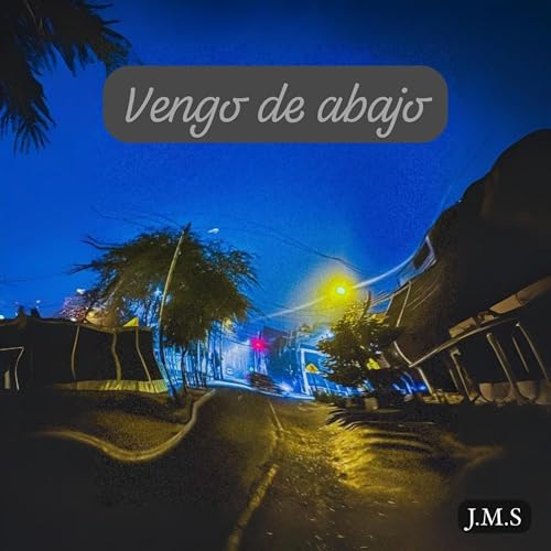  Vengo de abajo
