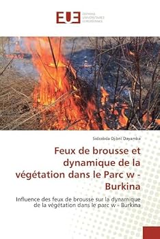 Paperback Feux de brousse et dynamique de la végétation dans le parc w - burkina [French] Book
