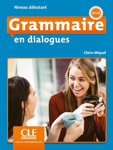 Grammaire en dialogues - Niveau débutant + CD 2ed