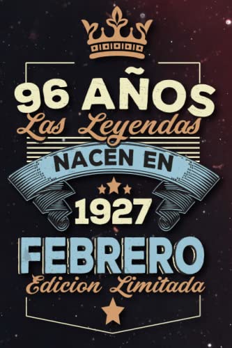 Las leyendas nacen en 96 años 1927 febrero: Ideas de regalos para hombres, ideas de cumpleaños 96 cumpleaños libro ideas de cumpleaños para hombre y regalo de nacimiento, regalo de cumpleaños
