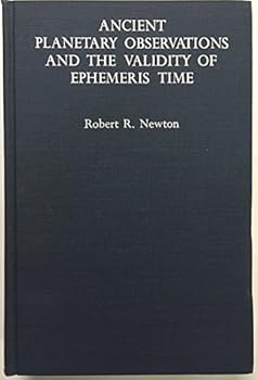 Hardcover Ancient Planetary Observations and the Validity of Ephemeris Time Book