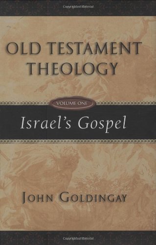 Old Testament Theology: Israel's Gospel (Vol. 1)