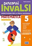 invalsi matematica seconda elementare 2018  Percorsi INVALSI - Matematica - Classe 5