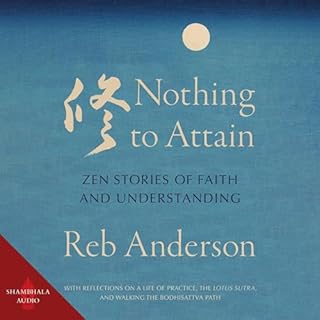 Nothing to Attain Audiobook By Reb Anderson cover art
