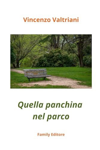 Quella panchina nel parco