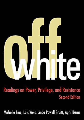Preisvergleich Produktbild Off White: Readings on Power, Privilege, and Resistance