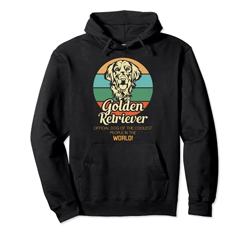 Golden Retrievers - The Best Dogs for the Coolest People Pullover Hoodie, Black
