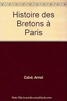 Histoire des Bretons à Paris 2909924289 Book Cover
