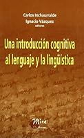 Una introducción cognitiva al lenguaje y a la lingüística 8484650103 Book Cover