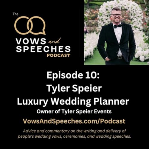 Ep. 10: Tyler Speier, Luxury Wedding Designer/Planner Podcast Por  arte de portada