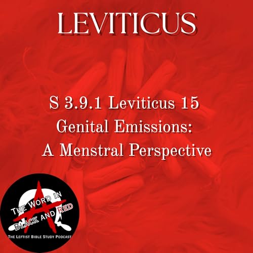 3.9.1 | Leviticus 15 | Genital Emissions: A Menstrual Perspective