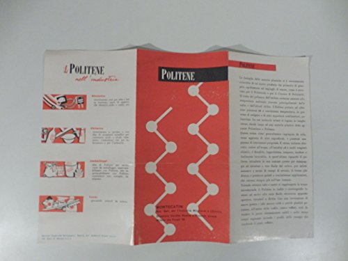 Il politene nell'industria. Montecatini, soc