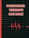 frequency therapy log book: For Boys , Girls Track Daily Applications, Symptoms, Improvements, Pain Scale, Water Intake Taking notes of improvements and and Total Progress