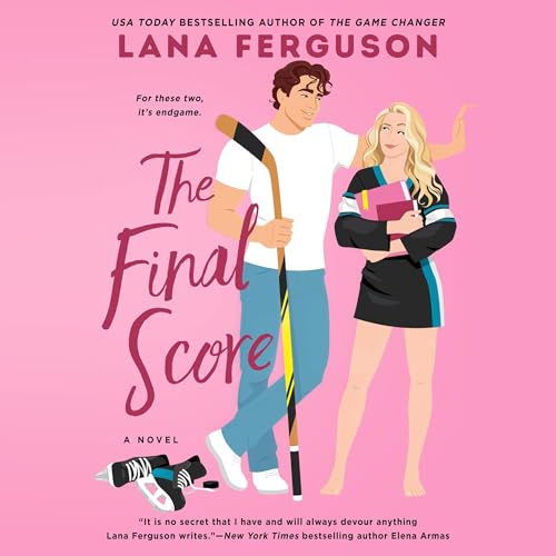 The Final Score Audiolibro Por Lana Ferguson arte de portada