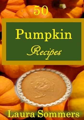 50 Pumpkin Recipes: What the Heck Am I Going to Cook With All These Pumpkins!?! (Cooking With Leftovers)