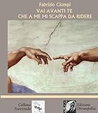 Vai Avanti Te Che A Me Mi Scappa Da Ridere - 2