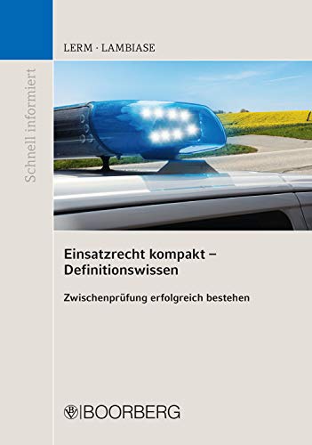  Einsatzrecht kompakt - Definitionswissen für die Fachausbildung: Laufbahnprüfung erfolgreich beste PDF Ebook En Ligne