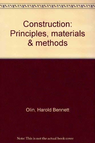 Construction: Principles, materials & methods 0912857080 Book Cover