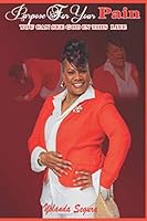Purpose for Your Pain: You Can See God in this Life 0578430983 Book Cover