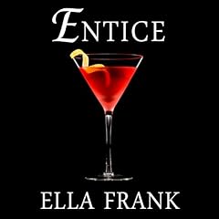 Entice Audiobook By Ella Frank cover art