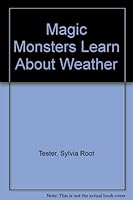 Magic Monsters Learn about Weather (Magic Monsters) 0895651203 Book Cover