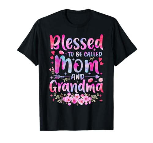Mother's Day Blessed To Be Called Mom And Grandma Flowers T-Shirt