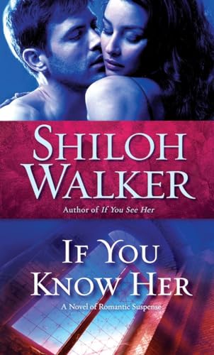 If You Know Her (Ash Trilogy, Book 3) 0345517555 Book Cover