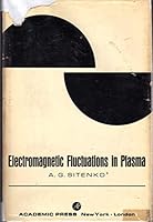 Electromagnetic Fluctuations in Plasma 0126470502 Book Cover