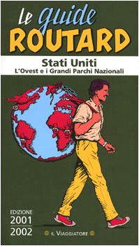 Stati Uniti. L'ovest e i grandi parchi nazionali