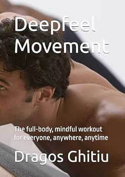 Paperback Deepfeel Movement: The full-body, mindful workout for everyone, anywhere, anytime Book