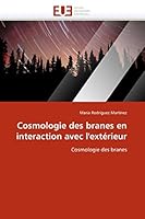 Cosmologie Des Branes En Interaction Avec L''Exta(c)Rieur 6131557438 Book Cover