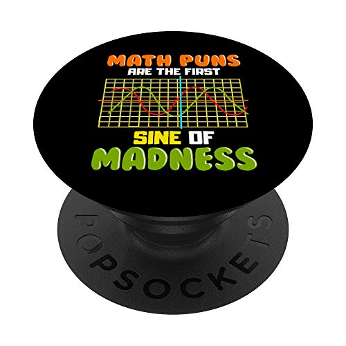Cute & Funny Math Puns Are The First Sine Of Madness PopSockets Agarre y Soporte para Teléfonos y Tabletas