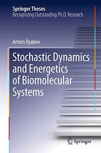 Buy Stochastic Dynamics and Energetics of Biomolecular Systems — BookShops.in