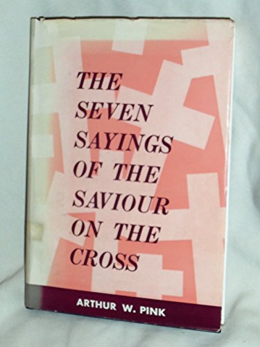 The Seven Sayings of the Saviour on the Cross B000GQJ1GC Book Cover