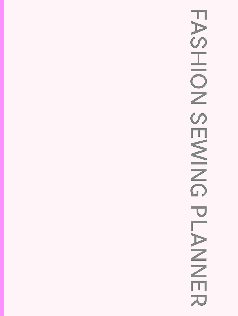 Fashion Sewing Planner: Diario Creativo per Modellistica e Progettazione Moda      Hardcover – September 20, 2025