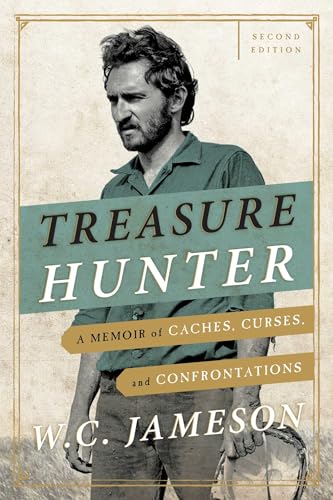 Treasure Hunter: A Memoir of Caches, Curses, and Confrontations
