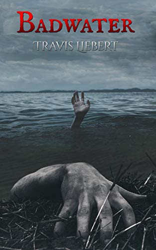 Badwater: A Horror Story (The Shattered God Mythos)