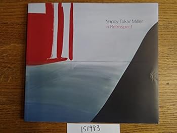 Nancy Tokar Miller: In Retrospect
