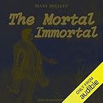Cover of The Mortal Immortal