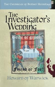 The Investigator's Wedding (The Chronicles of Brother Hermitage) - Book #25 of the Chronicles of Brother Hermitage