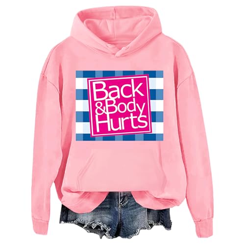 Back&Body Hurts Hoodie