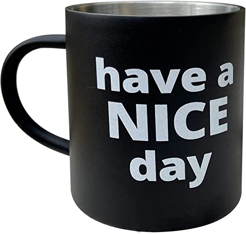 Have A Nice Day Travel Mug Funny Novelty Coffee Cup With Middle Finger On The Bottom Unique Funny Gift Idea 12 Oz Black #TOP17