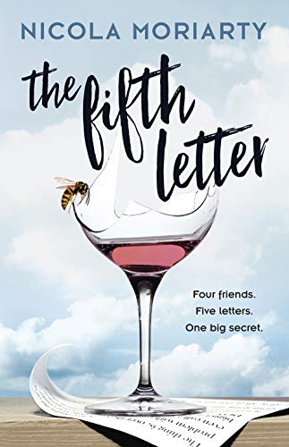 The Fifth Letter Old Friends Hidden Betrayals And One Dangerous Secret Kindle Edition By Moriarty Nicola Literature Fiction Kindle Ebooks Amazon Com
